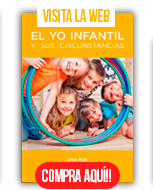 EL YO INFANTIL Y SUS CIRCUNSTANCIAS  de Ana Roa