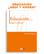 EDUCACIÓN ¿AQUÍ Y AHORA?